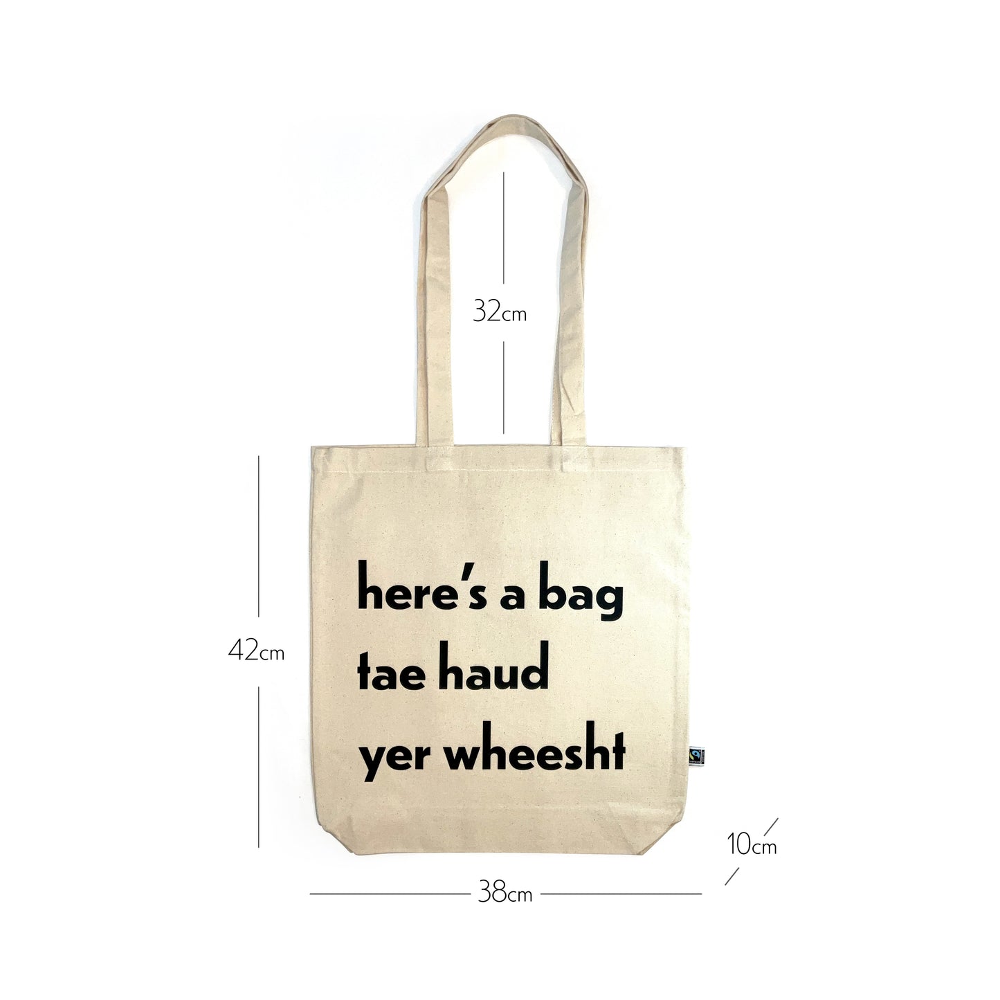 Fairtrade cotton tote bag - Here's a bag tae haud yer wheesht